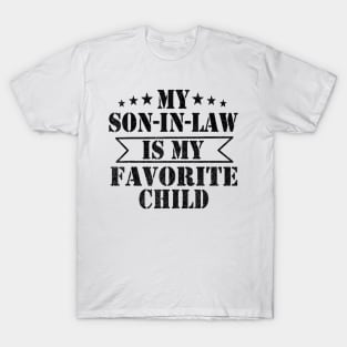 Funny Family My Son In Law Is My Favorite Child T-Shirt